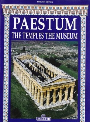 PAESTUM - THE TEMPLES THE MUSEUM (E..., Marina Cipriani
