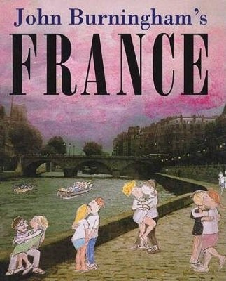 John Burningham's France - Hardcover By DK Publishing - GOOD