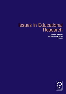 J.P. Keeves Issues in Educational Research (Hardback)
