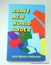Brave New World Order : Can We Pledge Allegiance? Jack Nelson-Pal