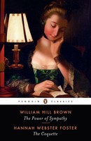 The Power Of Sympathy And The Coquette William Hill Brown (U. A.) Taschenbuch