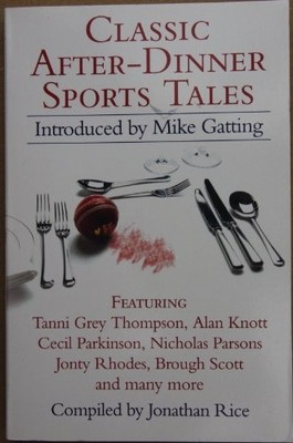 Classic After-Dinner Sports Tales,Jonathan Rice