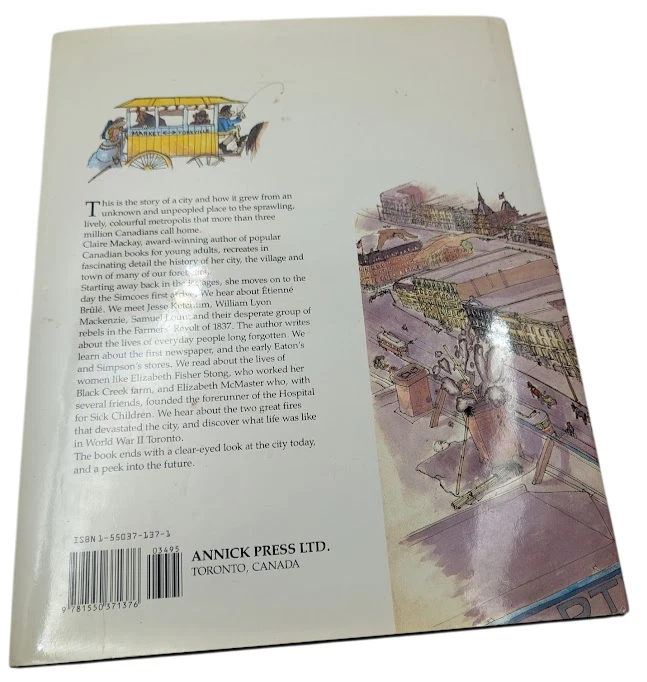 The Toronto Story Claire Mackay Illustrated Johnny Wales Huge HC 1990 Signed - Image 2 of 4