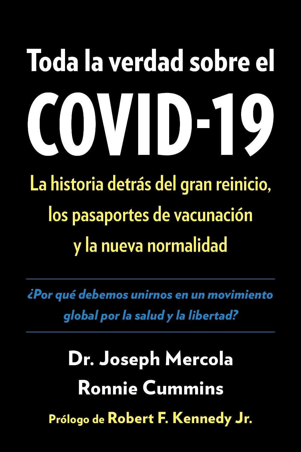 Toda la verdad sobre el COVID-19: La historia detr?s del gran reinicio, los pasa