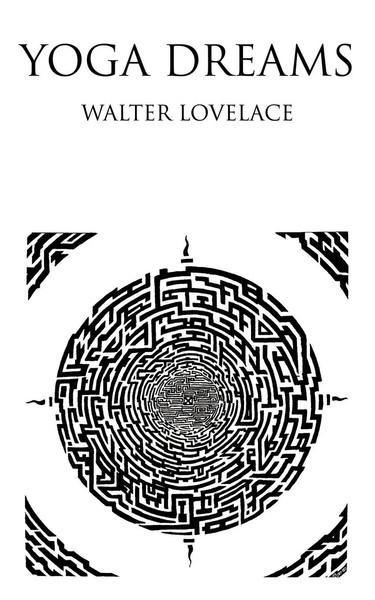 Walter Lovelace | Yoga Dreams | Taschenbuch | Englisch (2011) | Authorhouse-image