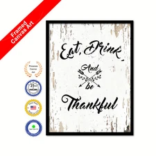 Eat Drink & Be Thankful Shabby Chic White Framed Canvas Picture Print Gift ideas