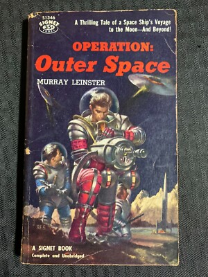1957 OPERATION OUTER SPACE by Murry Leinster VG 4.0 1st Signet Paperback