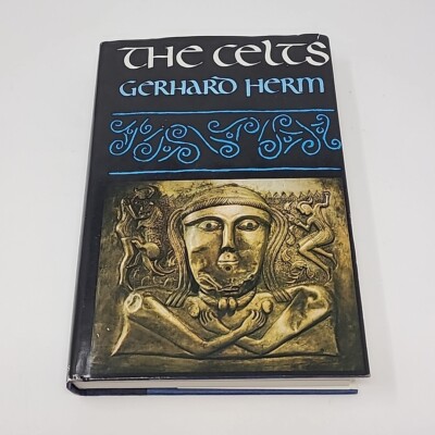 The Celts Gerhard Herm Hardcover Ancient History European Culture Illustrated