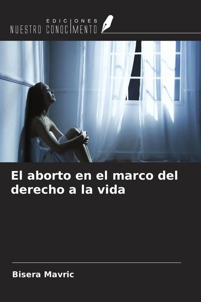 Bisera Mavric | El Aborto En El Marco Del Derecho A La Vida | Taschenbuch (2026)-image