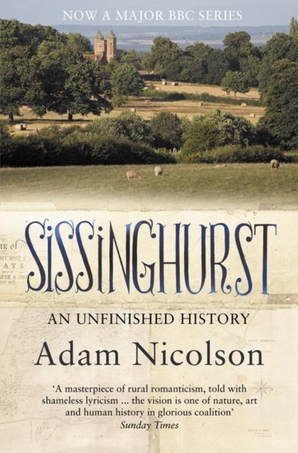 Sissinghurst: An Unfinished History by Adam Nicolson (PB 2009) - Image 3