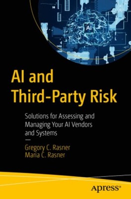 AI and Third-Party Risk Maria C. Rasner