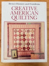 Creative American Quilting (Better Homes and Gardens) Hardcover