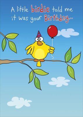 A Little Birdie Told Me Humor Geburtstagskarte
