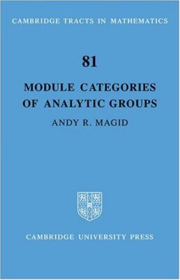 Module Categories of Analytic Groups (Cambridge Tracts in Mathematics), Magid-,