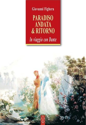 Giovanni Figher Paradiso. Andata & ritorno. In viaggio c (Paperback) (UK IMPORT)