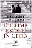 Gianfranco Calligarich | L'ultima Estate In Città | Taschenbuch | Italienisch