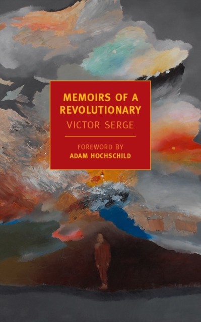 Memoirs of a Revolutionary by Victor Serge (Paperback Book)