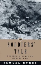 The Soldiers' Tale : Bearing Witness to Modern War Hardcover Samu