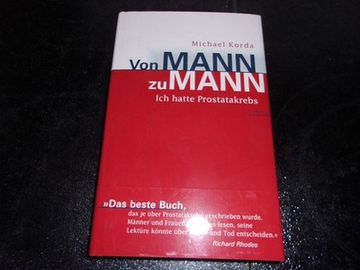 Von Mann zu Mann/ Ich hatte Prostatakrebs /Korda, Michael: