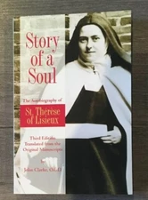 Story of a Soul: The Autobiography of St. Therese of Lisieux Third edition