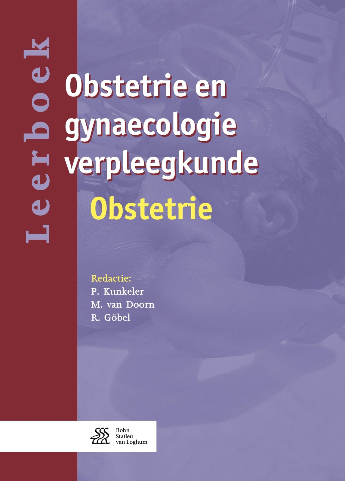 P. Kunkeler (u. A.) | Leerboek Obstetrie En Gynaecologie Verpleegkunde