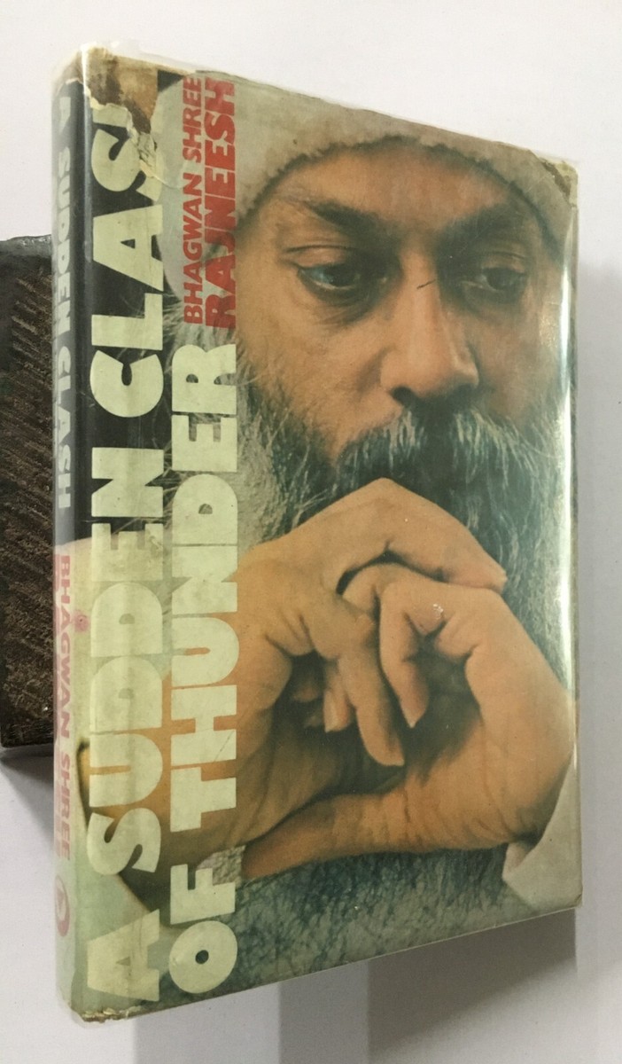 Rajneesh, Bhagwan Shree: A Sudden Clash Of Thunder. 1977. 271p. hb