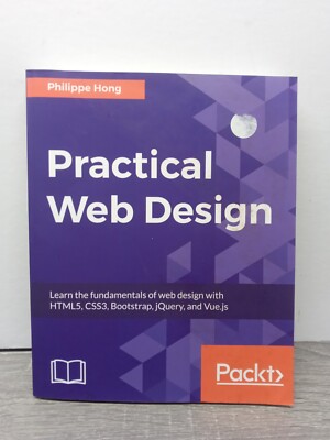 Practical Web Design: A web development roadmap for beginners to