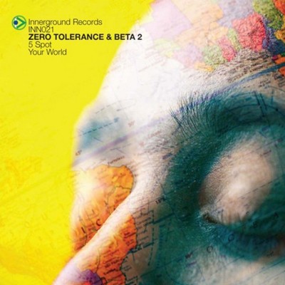 Beta 2 & Zero Tolerance - 5 Spot / Your World (12'')