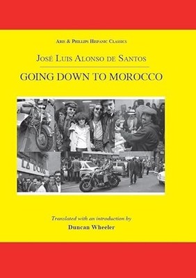 Going Down to Morocco by Jose Luis Alonso de de Santos 9781908343260 NEW