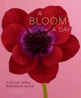 A Bloom a Day: A Fortune-Telling Birthday Book by Sian Northfield