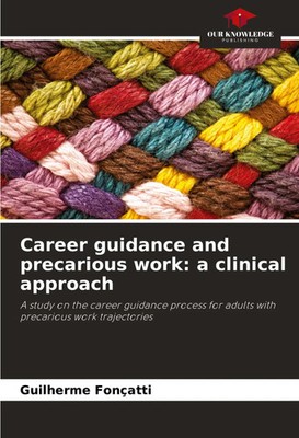 Guilherme Fonçatti | Career guidance and precarious work: a clinical approach