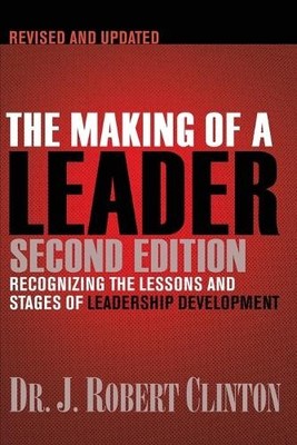 Robert Clinton The Making of a Leader (Taschenbuch)
