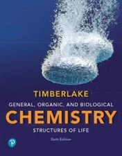 General, Organic, and Biological Chemistry: Structures of Life (6th E - GOOD