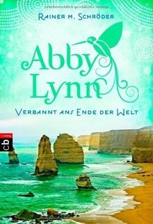 Verbannt ans Ende der Welt: Abby Lynn 1 (Die Abby-L... | Buch | Zustand sehr gut