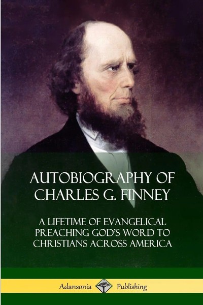 Charles G. Finney | Autobiography Of Charles G. Finney | Taschenbuch | Englisch-image