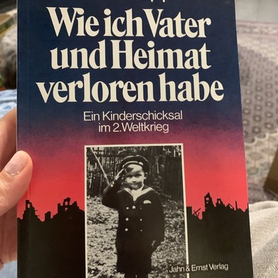 Wie Ich Vater Und Heimat Verloren Habe