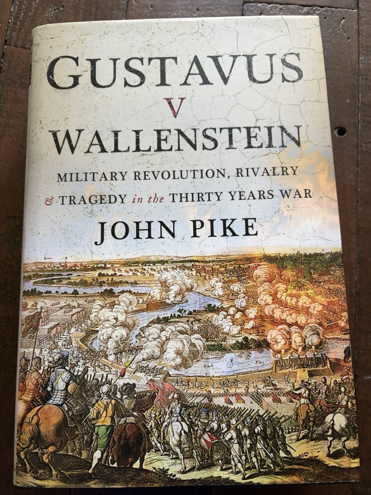 Gustavus v Wallenstein: Military Revolution, Rivalry & Tragedy in the Thirty Yea