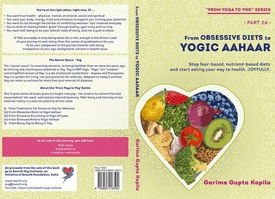 From Obsessive Diets to Yogic Aahaar   Garima Gupta Kapila, Paperback, Brand New