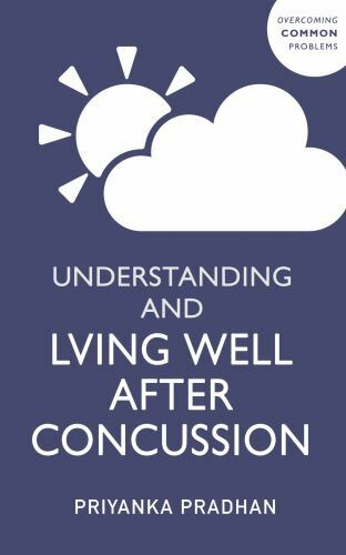 Understanding and Living Well with Post-Concussion Syndrome by Priyanka ...