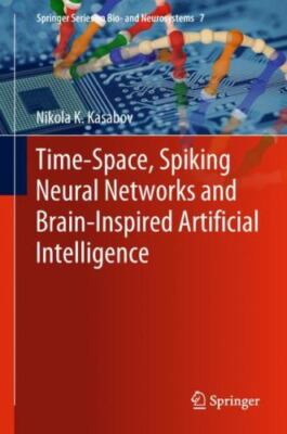 Time-space, Spiking Neural Networks and Brain-inspired Artificial Intelligenc...