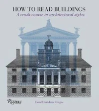 How to Read Buildings: A Crash Course in Architectural Styles - Paperback - GOOD