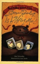 Summer Reading is Killing Me! (Time Warp Trio) by Scieszka, Jon