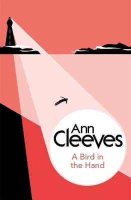 A Bird in the Hand (George and Molly Palmer-Jones) by Cleeves, Ann 1447289056