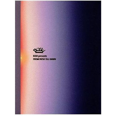 BiSH/BiSH presents FROM DUSK TiLL DAWN〈… BiSH presents FROM DUSK Till DAWN (Limited Edition) (Blu-ray