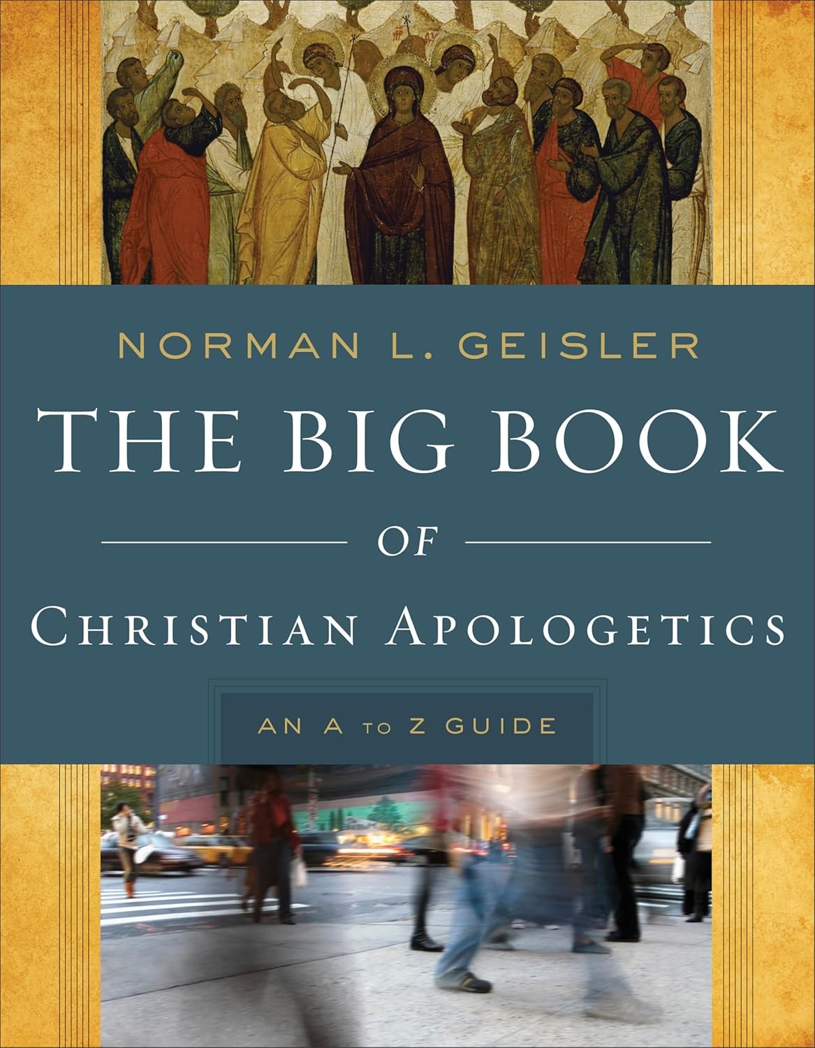 Big Book of Christian Apologetics: An A To Z by Norman L. Geisler (PB 2012) - Image 9