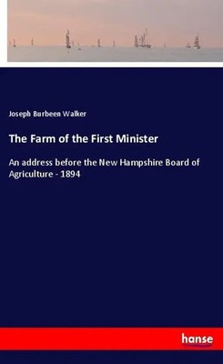 Joseph Burbeen Walker | The Farm of the First Minister | Taschenbuch | Englisch