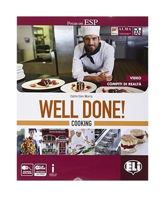 Well done! Cooking. Per le Scuole superiori. Con e-book. Con espansione online, 