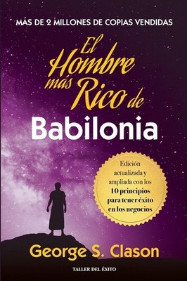 El Hombre Mas Rico De Babilonia: Edici?N Actualizada Y Ampli...