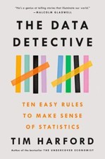The Data Detective: Ten Easy Rules to Make Se...