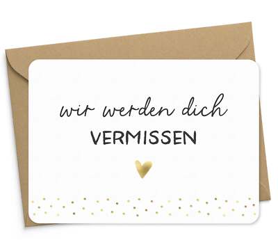 Karte ''wir werden dich VERMISSEN'' mit Briefumschlag Abschiedsgeschenk Kollegen